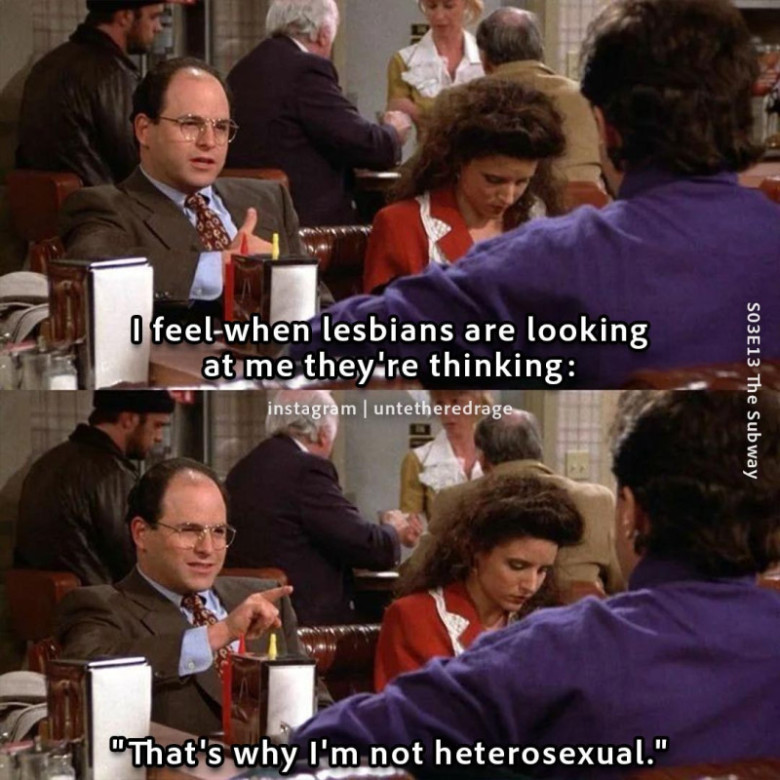I feel when lesbians are looking at me...