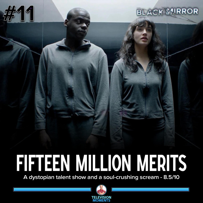 Fifteen Million Merits – 8.5/10