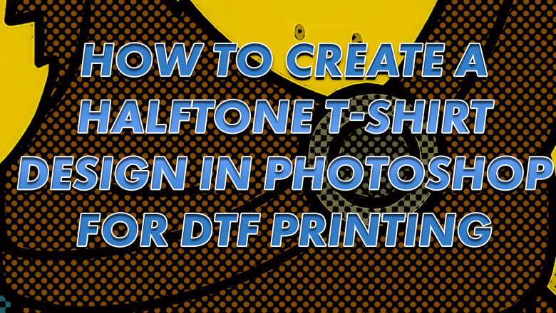 How to Create a Halftone T-Shirt Design in Photoshop for DTF Printing